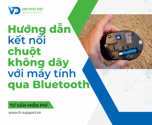 HƯỚNG DẪN KẾT NỐI CHUỘT KHÔNG DÂY VỚI MÁY TÍNH QUA BLUETOOTH
