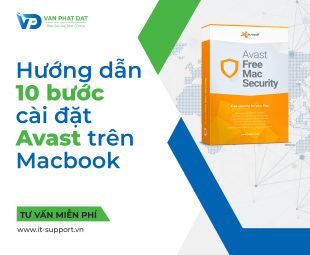 HƯỚNG DẪN 10 BƯỚC CÀI AVAST TRÊN MACBOOK