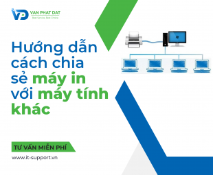 HƯỚNG DẪN CÁCH CHIA SẺ MÁY IN VỚI MÁY TÍNH KHÁC