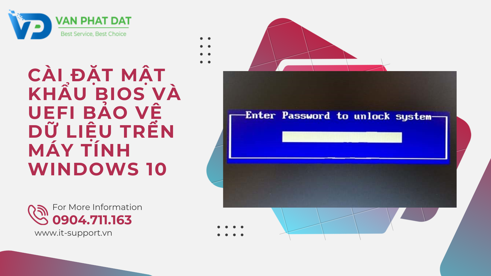 CÀI ĐẶT MẬT KHẨU BIOS VÀ UEFI BẢO VỆ DỮ LIỆU TRÊN MÁY TÍNH WINDOWS 10